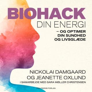 Biohack din energi – Nickolai Damgaard og Sara Møller Christensen, lydbogens omslag