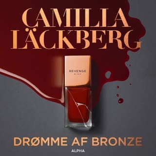 Drømme af bronze – Camilla Läckberg, lydbogens omslag