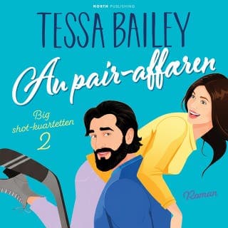 Au pair-affæren – Tessa Bailey, lydbogens omslag