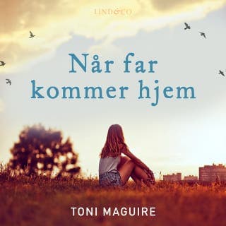 Når far kommer hjem – Toni Maguire, lydbogens omslag