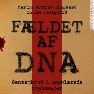 Fældet af DNA – Louise Dalsgaard og Martin Wittrup Enggaard, lydbogens omslag