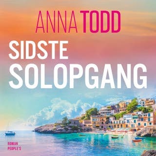 Sidste solopgang – Anna Todd, lydbogens omslag