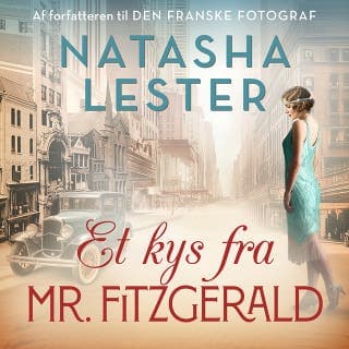 Et kys fra mr. Fitzgerald – Natasha Lester, lydbogens omslag