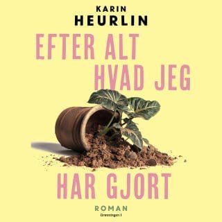 Efter alt hvad jeg har gjort – Karin Heurlin, lydbogens omslag