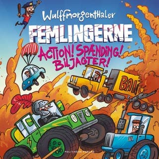 Femlingerne - Action! Spænding! Biljagter! – Wulffmorgenthaler og Mikael Wulff, lydbogens omslag
