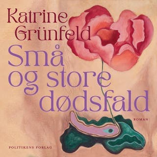 Små og store dødsfald – Katrine Grünfeld, lydbogens omslag