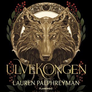 Ulvekongen – Lauren Palphreyman, lydbogens omslag