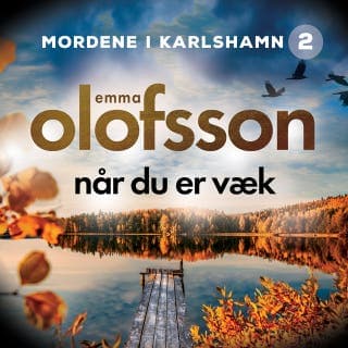 Når du er væk – Emma Olofsson, lydbogens omslag