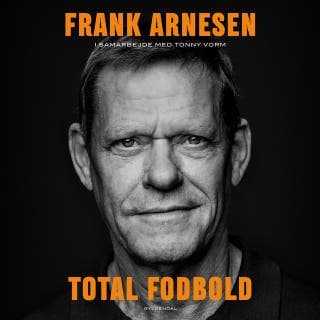 Total fodbold – Frank Arnesen og Tonny Vorm, lydbogens omslag