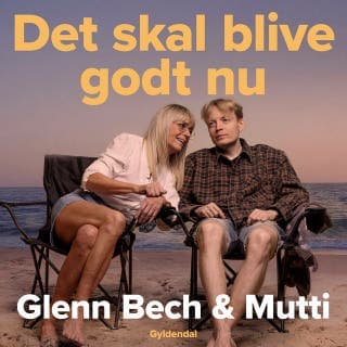 Det skal blive godt nu – Glenn Bech og Mutti, lydbogens omslag