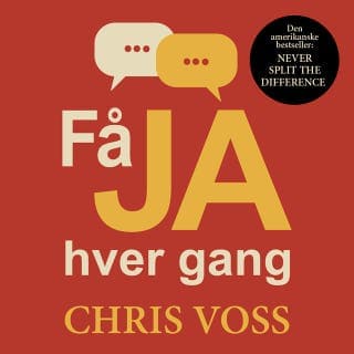 Få JA hver gang – Chris Voss og Tahl Raz, lydbogens omslag