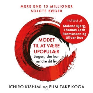 Modet til at være upopulær – Ichiro Kishimi og Fumitake Koga, lydbogens omslag