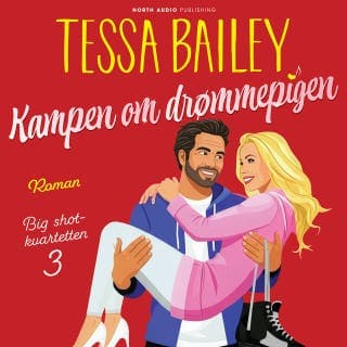 Kampen om drømmepigen – Tessa Bailey, lydbogens omslag