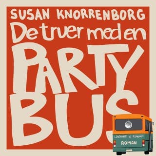 De truer med en partybus – Susan Knorrenborg, lydbogens omslag