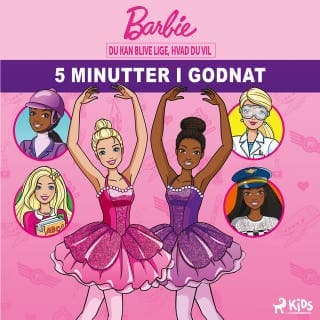 Barbie 5 minutter i godnat - Du kan blive lige, hvad du vil – Mattel, lydbogens omslag