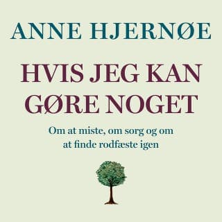 Hvis jeg kan gøre noget – Anne Hjernøe, lydbogens omslag