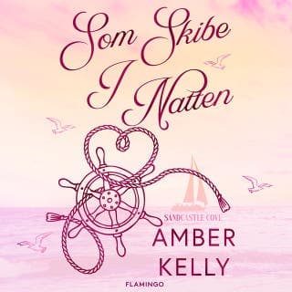 Som skibe i natten – Amber Kelly, lydbogens omslag