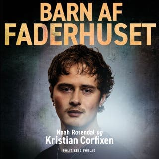 Barn af Faderhuset – Kristian Corfixen, Noah Rosendal, lydbogens omslag