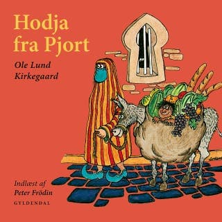 Hodja fra Pjort – Ole Lund Kirkegaard, lydbogens omslag