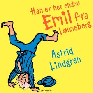 Han er her endnu - Emil fra Lønneberg – Astrid Lindgren, lydbogens omslag