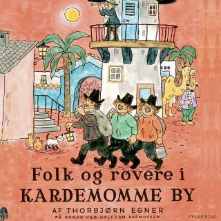 Folk og røvere i Kardemomme By – Thorbjørn Egner, lydbogens omslag