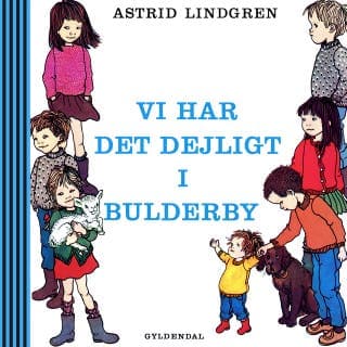 Vi har det dejligt i Bulderby – Astrid Lindgren, lydbogens omslag