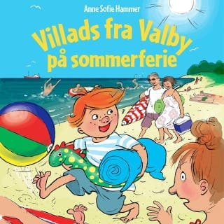 Villads fra Valby på sommerferie – Anne Sofie Hammer, lydbogens omslag