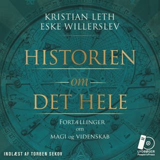 Historien om det hele – Kristian Leth og Eske Willerslev, lydbogens omslag