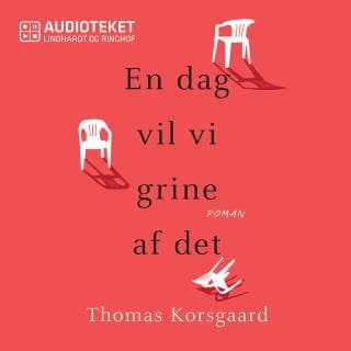 En dag vil vi grine af det – Thomas Korsgaard, lydbogens omslag