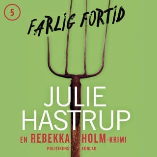 Farlig fortid – Julie Hastrup, lydbogens omslag