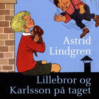 Lillebror og Karlsson på taget – Astrid Lindgren, lydbogens omslag