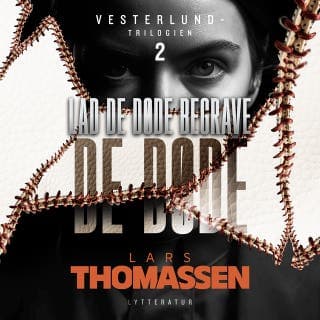 Lad de døde begrave de døde – Lars Thomassen, lydbogens omslag