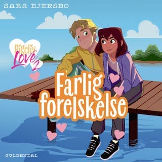Pigeliv LOVE 2 - Farlig forelskelse – Sara Ejersbo, lydbogens omslag