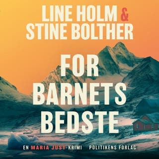 For barnets bedste – Stine Bolther og Line Holm, lydbogens omslag