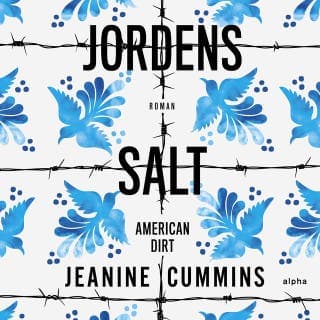 Jordens salt – Jeanine Cummins, lydbogens omslag