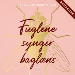 Fuglene synger baglæns – Karin Slot Christiansen, lydbogens omslag