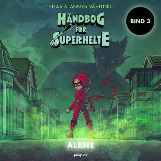 Håndbog for superhelte 3: Alene – Elias Våhlund og Agnes Våhlund, lydbogens omslag