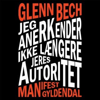 Jeg anerkender ikke længere jeres autoritet – Glenn Bech, lydbogens omslag