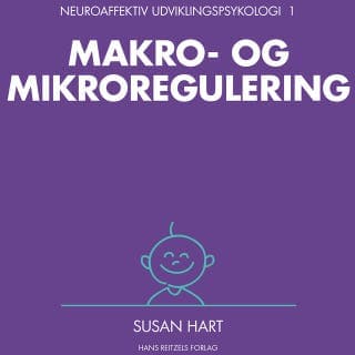 Neuroaffektiv udviklingspsykologi 1 – Susan Hart, lydbogens omslag