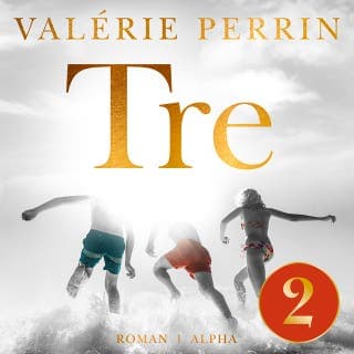 Tre (del 2) – Valérie Perrin, lydbogens omslag