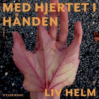 Med hjertet i hånden – Liv Helm, lydbogens omslag