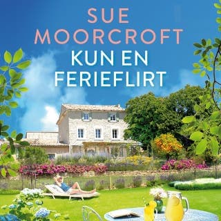 Kun en ferieflirt – Sue Moorcroft, lydbogens omslag