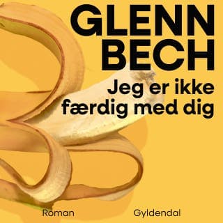 Jeg er ikke færdig med dig – Glenn Bech, lydbogens omslag