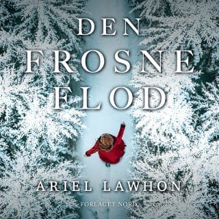 Den frosne flod – Ariel Lawhon, lydbogens omslag
