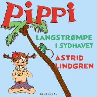 Pippi Langstrømpe i Sydhavet – Astrid Lindgren, lydbogens omslag