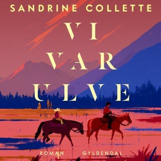 Vi var ulve – Sandrine Collette, lydbogens omslag
