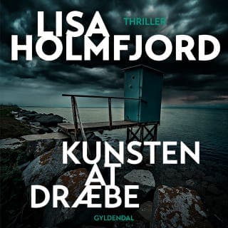 Kunsten at dræbe – Lisa Holmfjord, lydbogens omslag