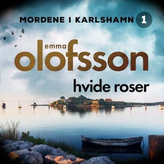 Hvide roser – Emma Olofsson, lydbogens omslag